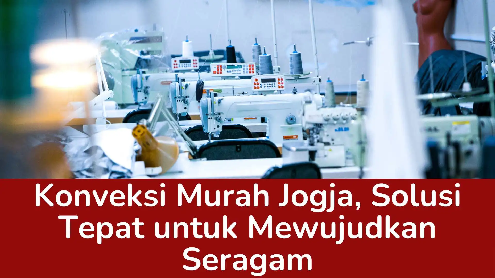You are currently viewing Konveksi Murah Jogja