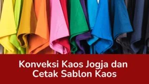 Read more about the article Konveksi Kaos Jogja