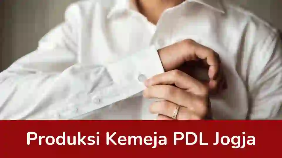 You are currently viewing Produksi Kemeja PDL Jogja
