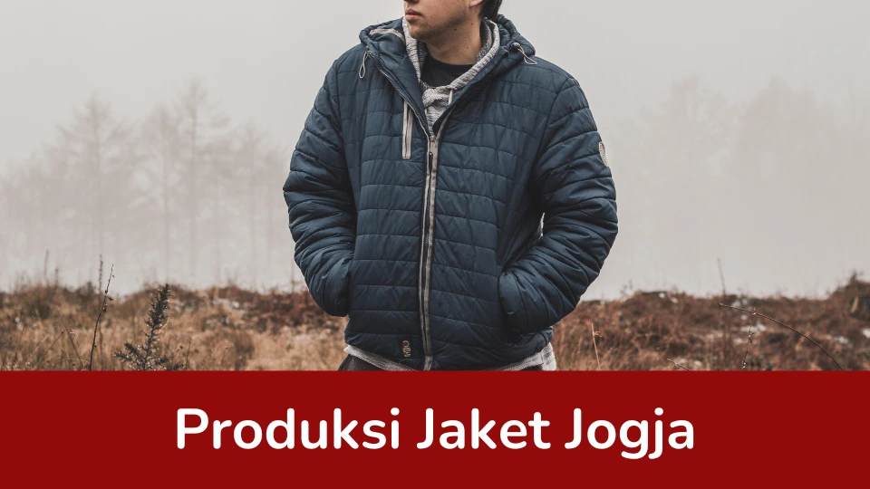 You are currently viewing Produksi Jaket Jogja