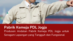 Read more about the article Pabrik Kemeja PDL Jogja