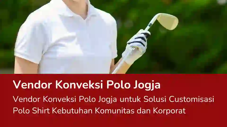 Read more about the article Vendor Konveksi Polo Jogja