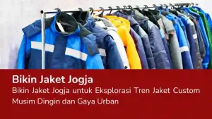 Read more about the article Bikin Jaket Jogja