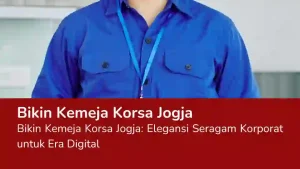 Read more about the article Bikin Kemeja Korsa Jogja