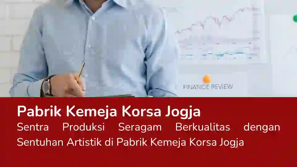 Read more about the article Pabrik Kemeja Korsa Jogja