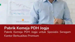 Read more about the article Pabrik Kemeja PDH Jogja