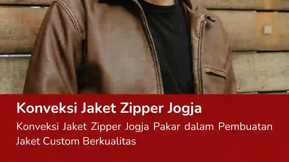 Read more about the article Konveksi Jaket Zipper Jogja