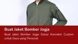 Read more about the article Buat Jaket Bomber Jogja