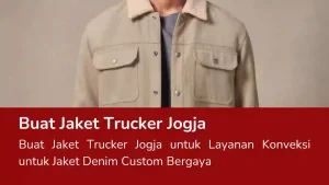 Read more about the article Buat Jaket Trucker Jogja