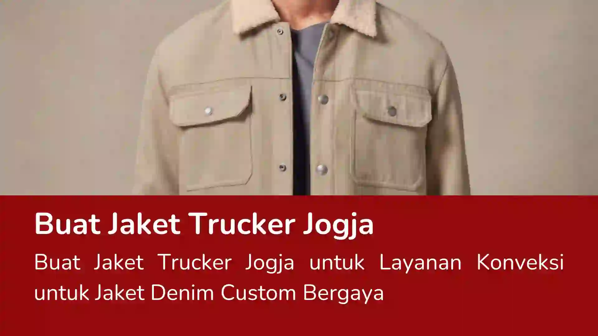 Read more about the article Buat Jaket Trucker Jogja