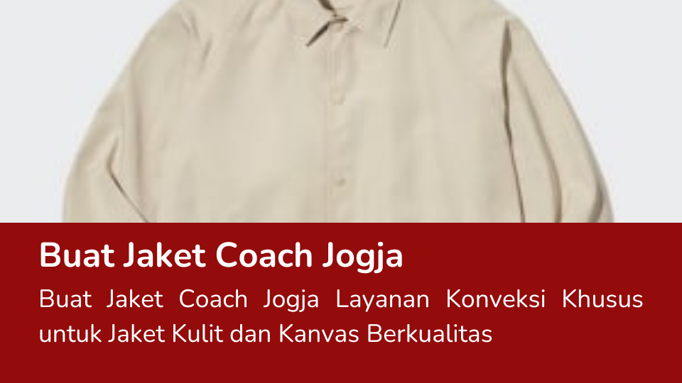 You are currently viewing Buat Jaket Coach Jogja