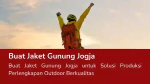 Read more about the article Buat Jaket Gunung Jogja