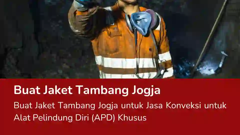 Read more about the article Buat Jaket Tambang Jogja