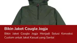 Read more about the article Bikin Jaket Cougle Jogja