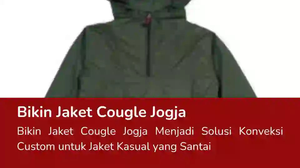 Read more about the article Bikin Jaket Cougle Jogja