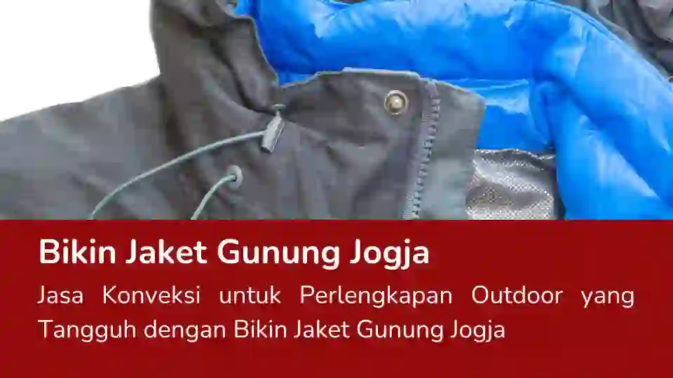 Read more about the article Bikin Jaket Gunung Jogja