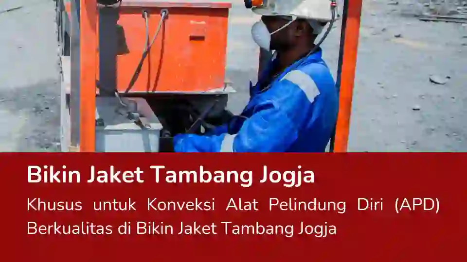Read more about the article Bikin Jaket Tambang Jogja