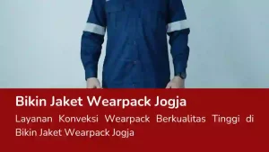 Read more about the article Bikin Jaket Wearpack Jogja