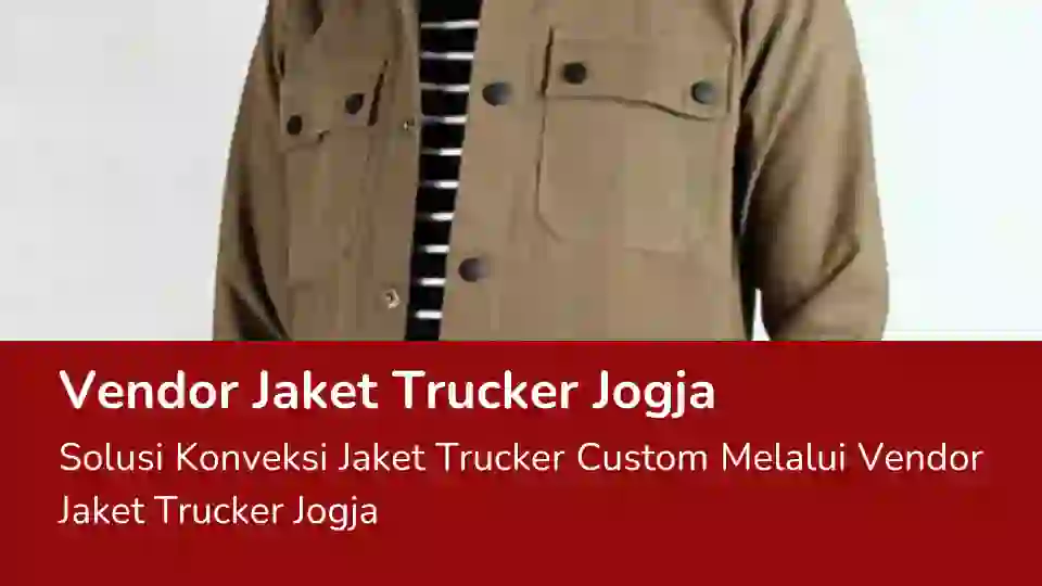 Read more about the article Vendor Jaket Trucker Jogja