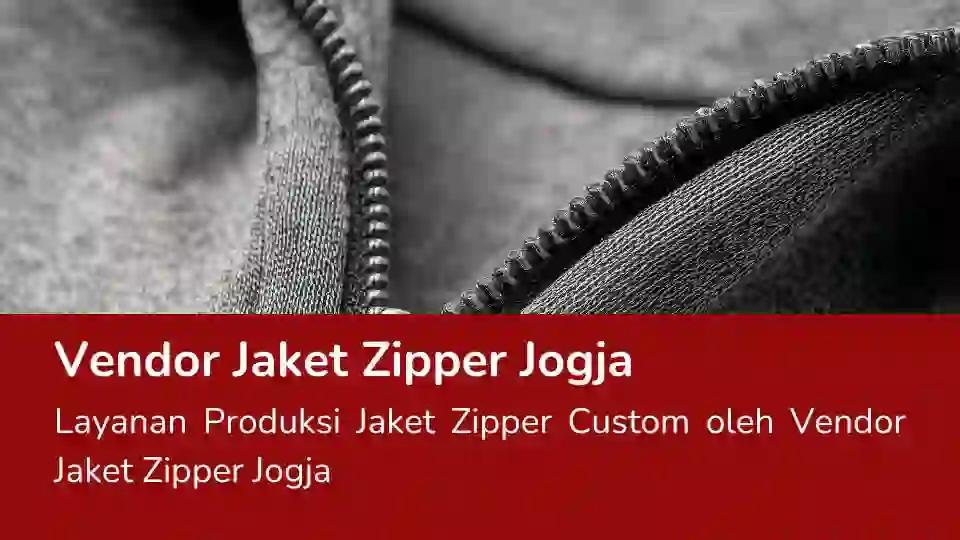 Read more about the article Vendor Jaket Zipper Jogja